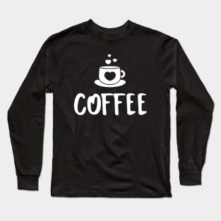 WHITE Coffee Cup Long Sleeve T-Shirt